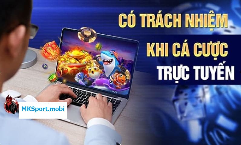 Chơi có điểm dừng, cá cược có trách nhiệm