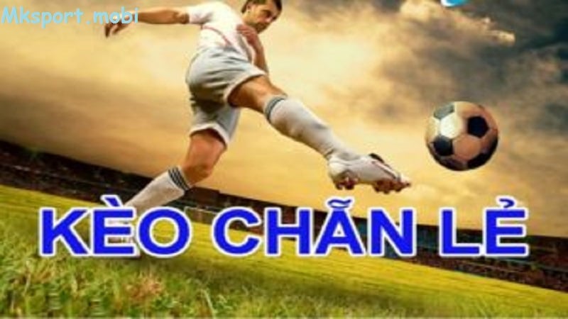 Tìm hiểu về kèo chẵn lẻ bàn thắng tại mk sport