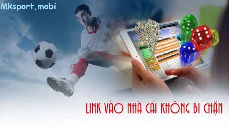 Cách tìm link mới nhất để vào mksport không bị chặn